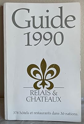 Guide, 1990, Relais and Chateaux (GUIDE RELAIS AND CHATEAUX)