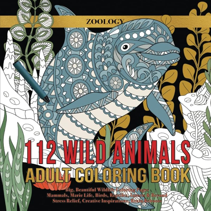 112 Wild Animals Adult Coloring Book: 112 Wild Animals Adult Coloring Book by Nola Lee Kelsey