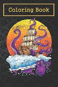 Coloring Book: Retro Ocean Pirate Ship Octopus For Kids Aged 4-8 - Fun with Colors and Animals! (Kids coloring book) by Lauren Connor