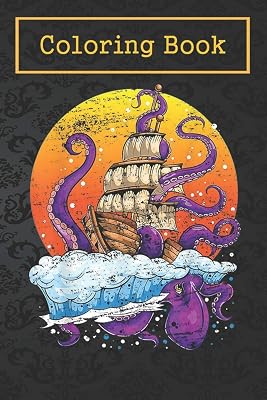 Coloring Book: Retro Ocean Pirate Ship Octopus For Kids Aged 4-8 - Fun with Colors and Animals! (Kids coloring book)