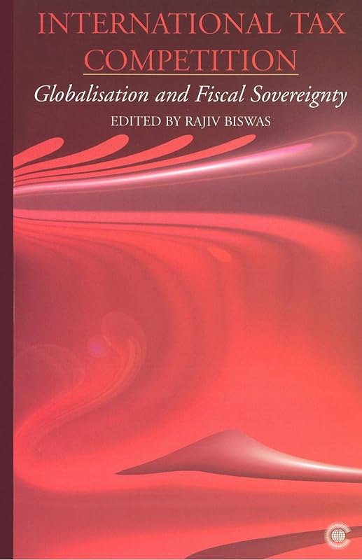 International Tax Competition: A Developing Country Perspective by R. Biswas