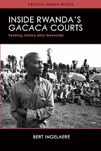 Inside Rwanda's /Gacaca/ Courts: Seeking Justice after Genocide (Critical Human Rights) by Bert Ingelaere