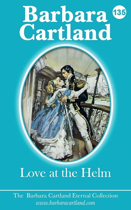Love At The Helm (The Eternal Collection) by Barbara Cartland