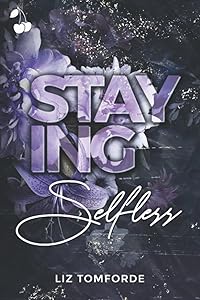 Staying Selfless (The Selfish Series)