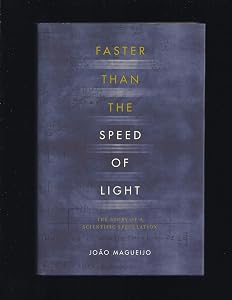 Faster Than the Speed of Light: The Story of a Scientific Speculation