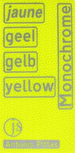 Antonis Pittas - Jaune, Geel, Gelb, Yellow. Monochrome by Antonis Pittas