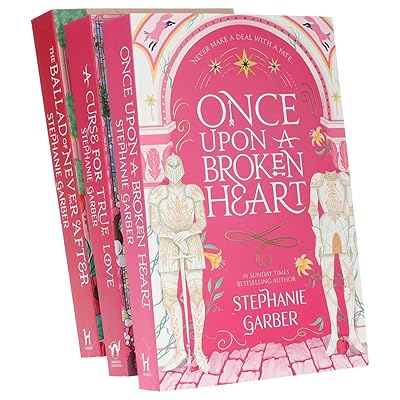 Stephanie Garber Once Upon a Broken Heart Series 3 Books Collection Set (Once Upon A Broken Heart, The Ballad of Never After, A Curse For True Love)