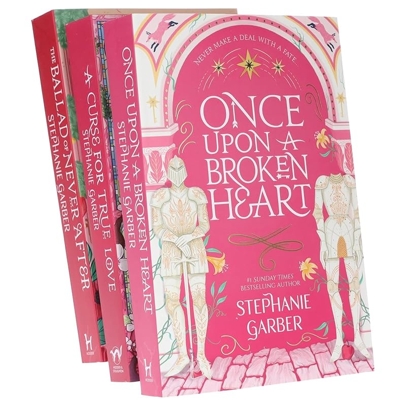 Stephanie Garber Once Upon a Broken Heart Series 3 Books Collection Set (Once Upon A Broken Heart, The Ballad of Never After, A Curse For True Love) by Stephanie Garber