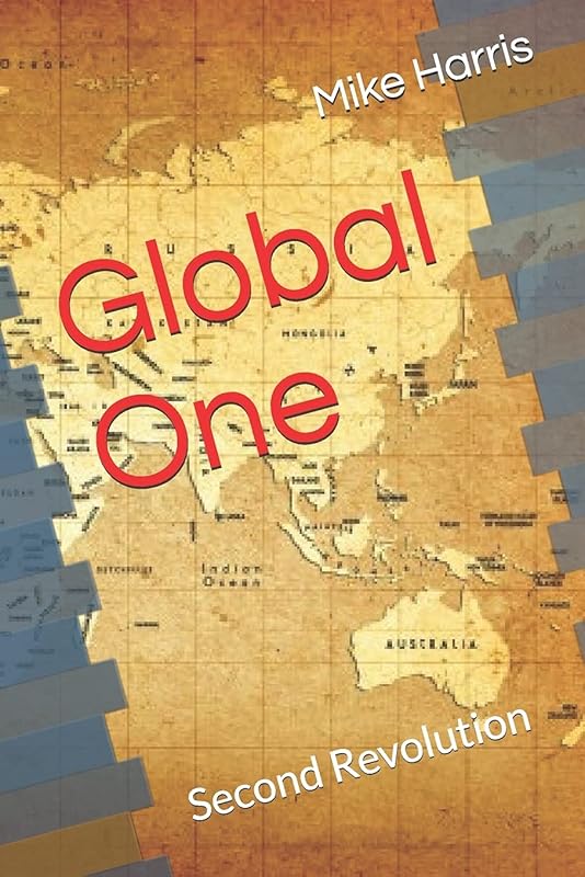 Global One: Second Revolution by Mike Harris