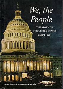 We, the people;: The story of the United States Capitol, its past and its promise by Lonnelle Aikman