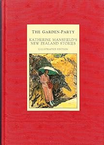 The Garden Party: Katherine Mansfield's New Zealand Short Stories