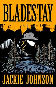 Bladestay by Jackie Johnson