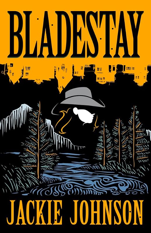 Bladestay by Jackie Johnson