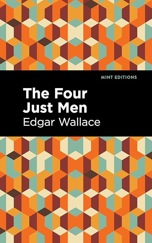 The Four Just Men (Mint Editions (Crime, Thrillers and Detective Work)) by Edgar Wallace