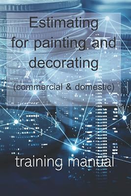 Estimating for painting and decorating (commercial and domestic)