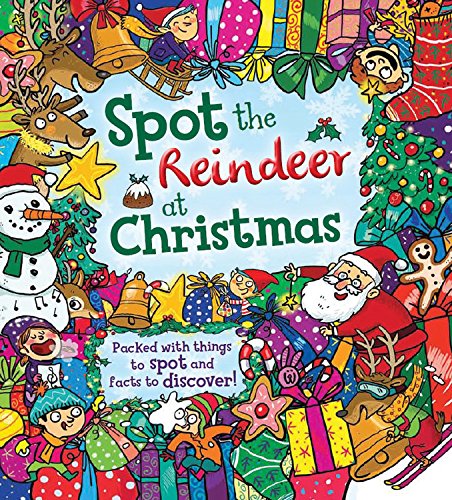 Spot the Reindeer at Christmas: Packed with things to spot and facts to discover! by Tasha Percy