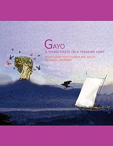 Gayo, a Young Pirate on a Treasure Hunt by Carola Lachmann