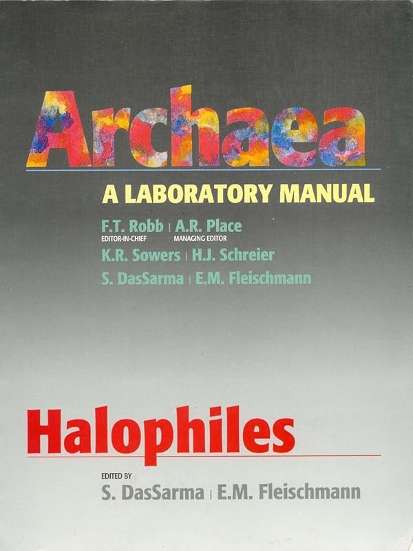 Archaea a Laboratory Manual: Halophiles by S. Dassarma