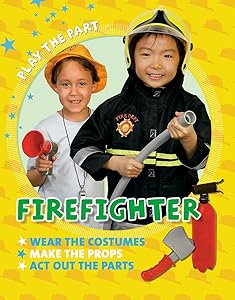 Fire Fighter (Play the Part)