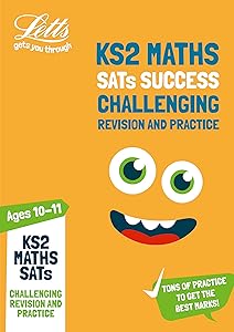 Letts KS2 Revision Success – KS2 Challenging Maths SATs Revision and Practice: 2018 Tests by Letts KS2
