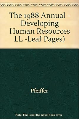 The 1988 Annual - Developing Human Resources LL -Leaf Pages)