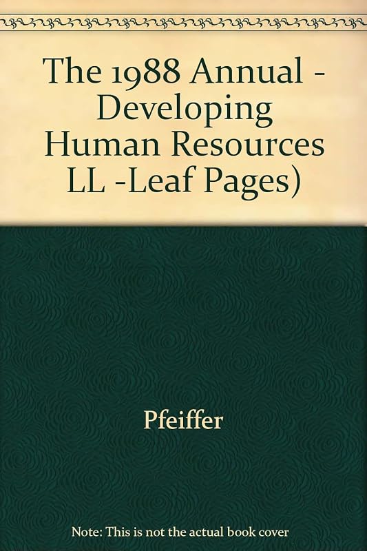 The 1988 Annual - Developing Human Resources LL -Leaf Pages) by unknown author