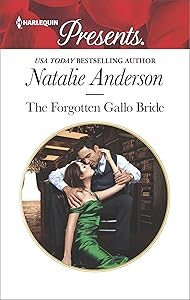 The Forgotten Gallo Bride (Harlequin Presents Book 3512)