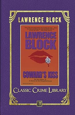 Coward's Kiss (The Classic Crime Library)