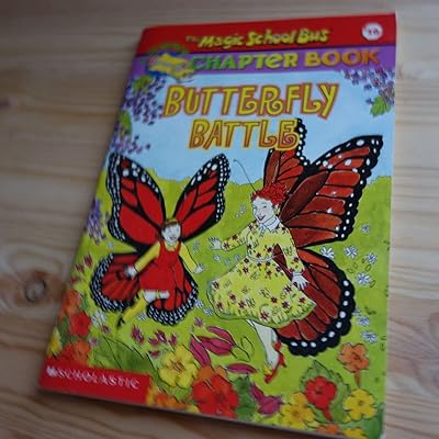 Butterfly Battle (The Magic School Bus Chapter Book #16)