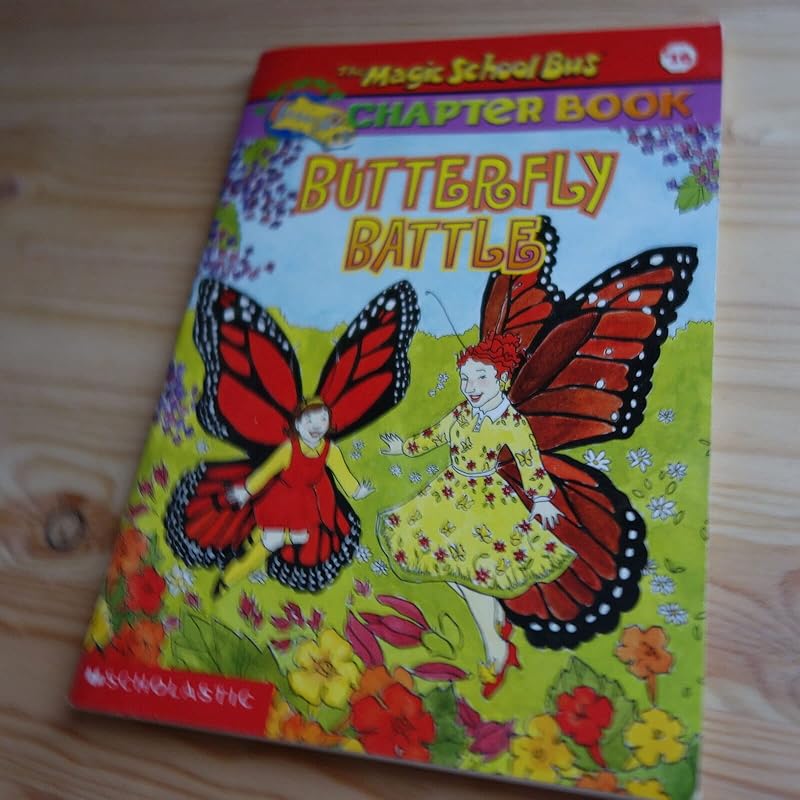 Butterfly Battle (The Magic School Bus Chapter Book #16) by Nancy White