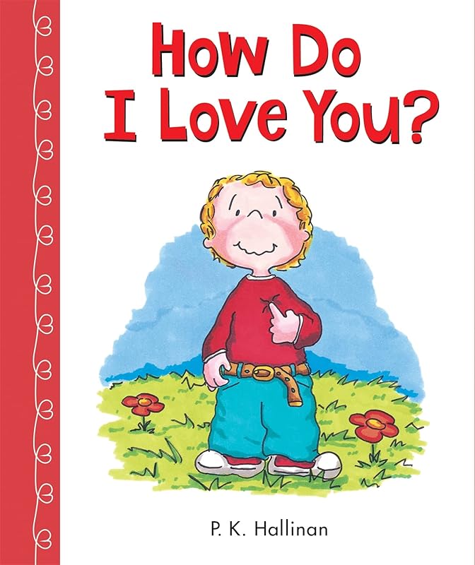 How Do I Love You? by P. K. Hallinan