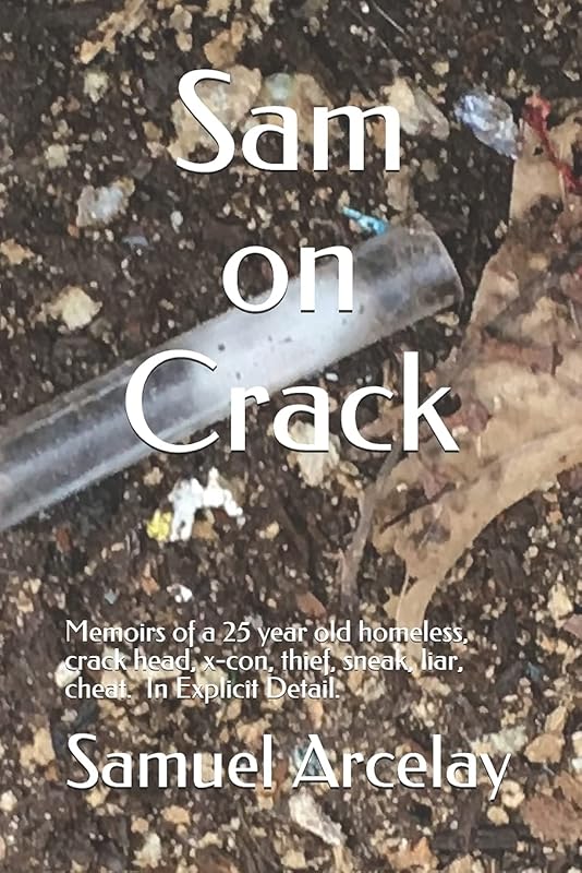 Sam on Crack by Samuel Arcelay