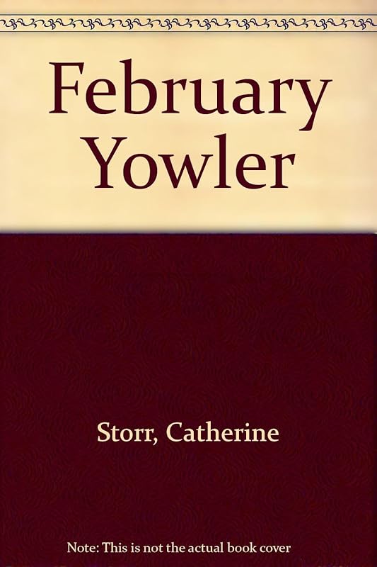 February Yowler by Catherine Storr
