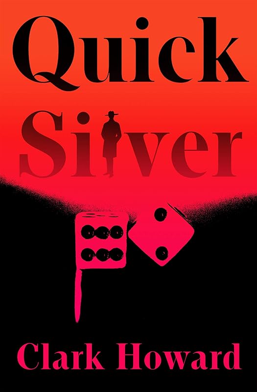 Quick Silver by Clark Howard