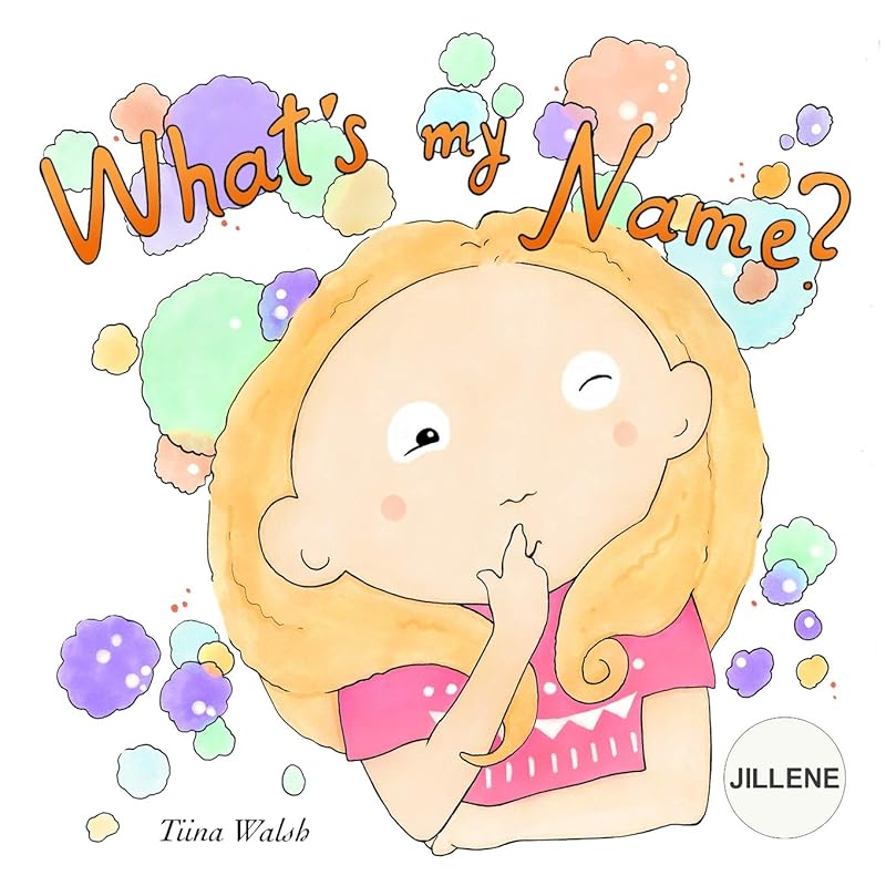 What's My Name? JILLENE by Tiina Walsh