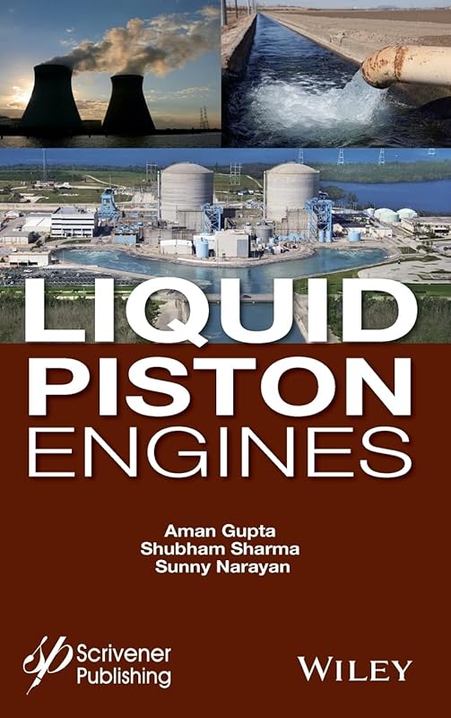 Liquid Piston Engines by Aman Gupta