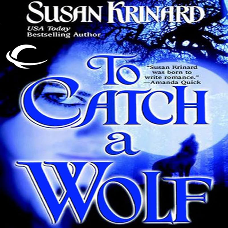 To Catch a Wolf by Susan Krinard