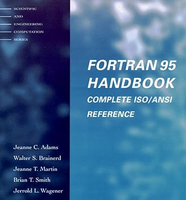 Fortran 95 Handbook (Scientific and Engineering Computation)