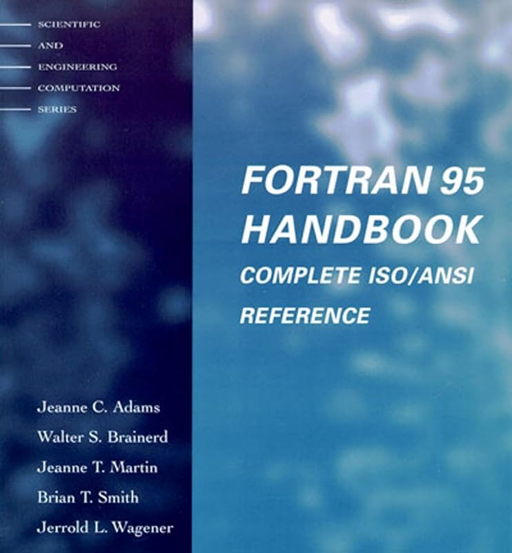 Fortran 95 Handbook (Scientific and Engineering Computation) by Jeanne C. Adams