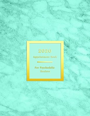 2020 Appointment Book For Psychedelic healers: Client schedule booking log for Psychoactive substance experience guides | 15 minute intervals in weekly spreads | Professional aqua blue teal marble