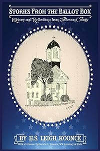 Stories From the Ballot Box: History and Reflections from Jefferson County by Howard Koonce