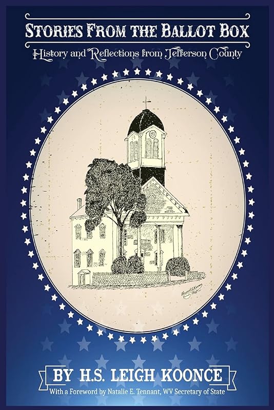 Stories From the Ballot Box: History and Reflections from Jefferson County by Howard Koonce