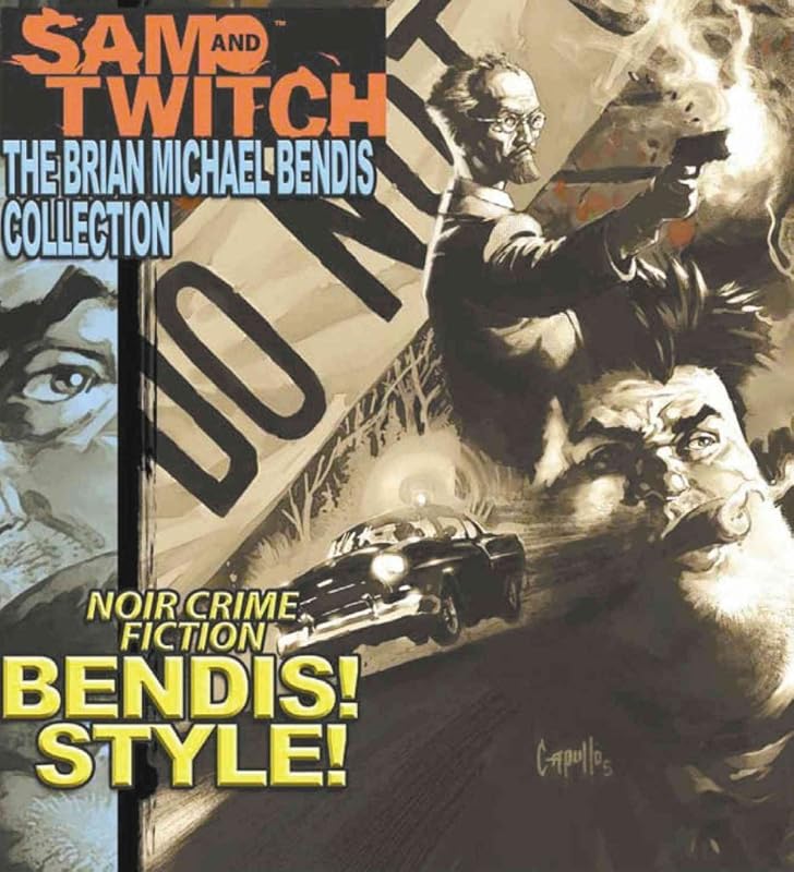 Sam and Twitch: The Brian Michael Bendis Collection Volume 1 by Brian Michael Bendis