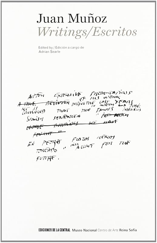 Juan Muñoz, Escritos = Writings by Juan Muñoz