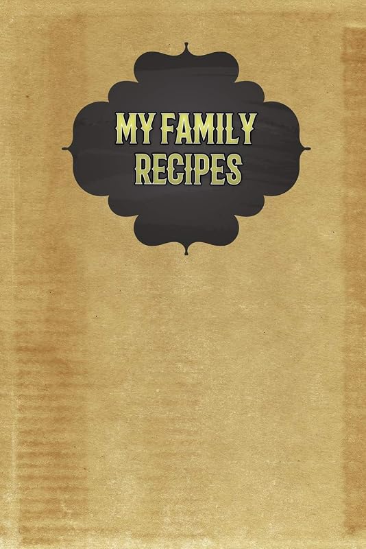My Family Recipes: Vintage Style Blank Lined Pages with Recipe Templates To Fill In Your Own Handwritten Recipes by Rainbow Cloud Press