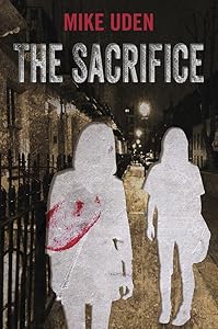 The Sacrifice by Mike Uden
