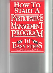 How to Start a Participative Management Program: 10 Easy Steps