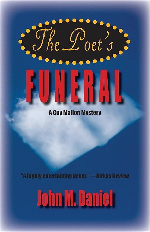 The Poet's Funeral (Guy Mallon Mysteries, 1) by John M Daniel