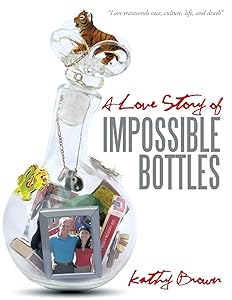 A Love Story of Impossible Bottles