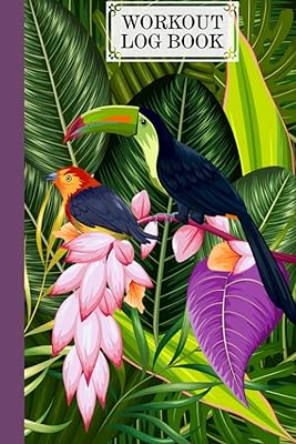 Workout Log Book: Parrots Workout Log Book, Gym, Fitness and Training Diary - Set Goals, Track Workouts and Record Progress, 121 Pages, Size 6" x 9" by Klaus Mertens